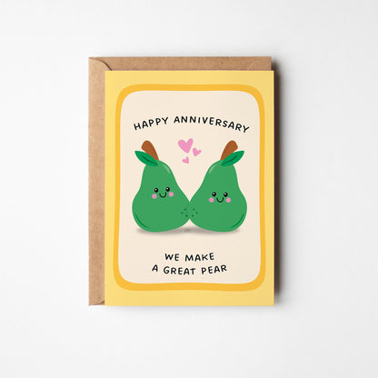 We Make a Great Pear Anniversary Card - PulpKo