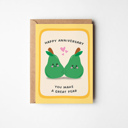 You Make a Great Pear Anniversary Card - PulpKo