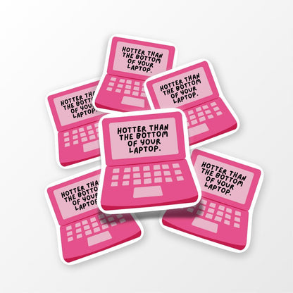 Hotter Than Your Laptop Sticker, Funny Vinyl Sticker for Laptops, Bottles & Journals - PulpKo