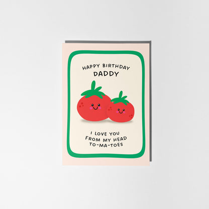 Daddy Birthday Card, Funny Tomato Pun Card from Daughter or Son, - PulpKo