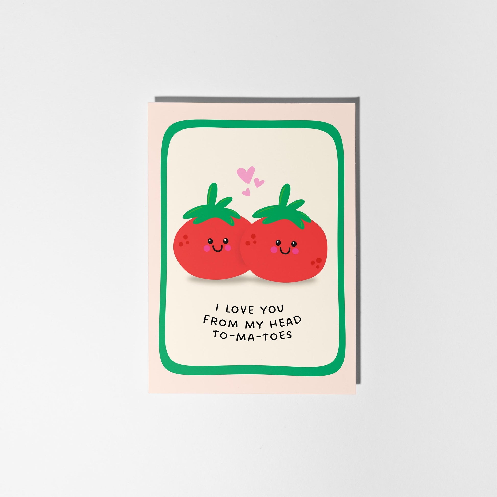 I Love You From My Head To-Ma-Toes, Funny Love Card, for Anniversaries or Birthdays - PulpKo
