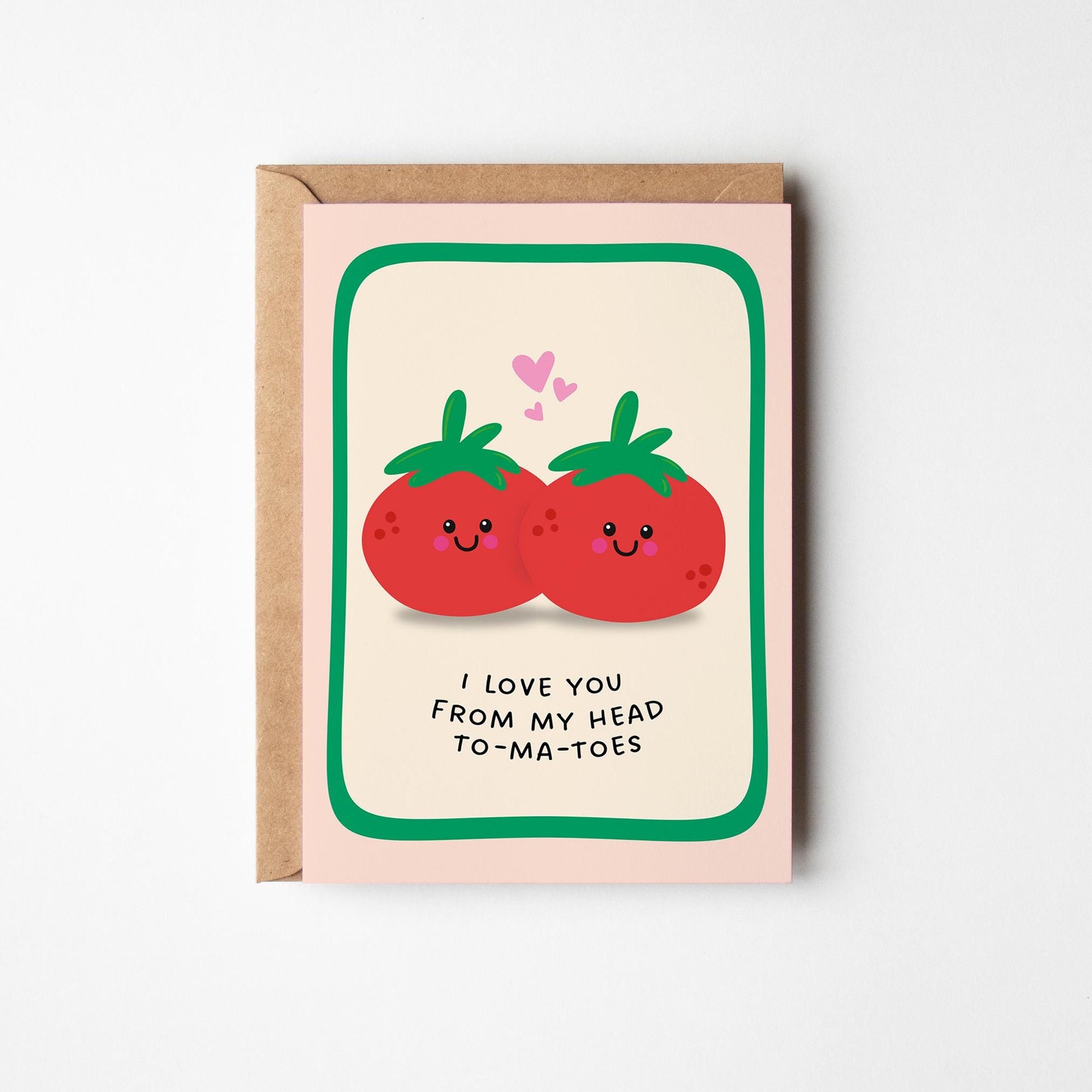 I Love You From My Head To-Ma-Toes, Funny Love Card, for Anniversaries or Birthdays - PulpKo