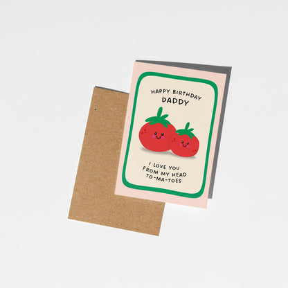 Daddy Birthday Card, Funny Tomato Pun Card from Daughter or Son, - PulpKo