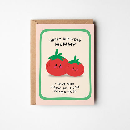 Mummy Birthday Card, Funny Tomato Pun Card from Daughter or Son, - PulpKo