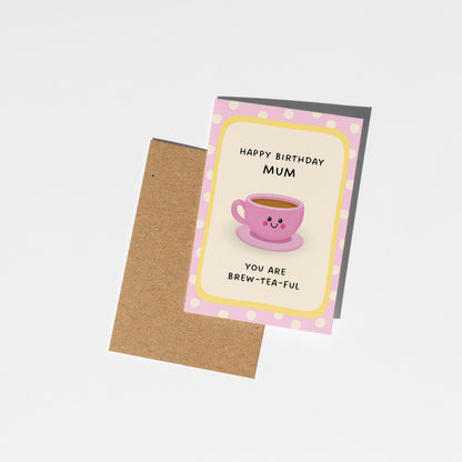 Mum Birthday Card, Brew-Tea-Ful Birthday Card for Mum - PulpKo