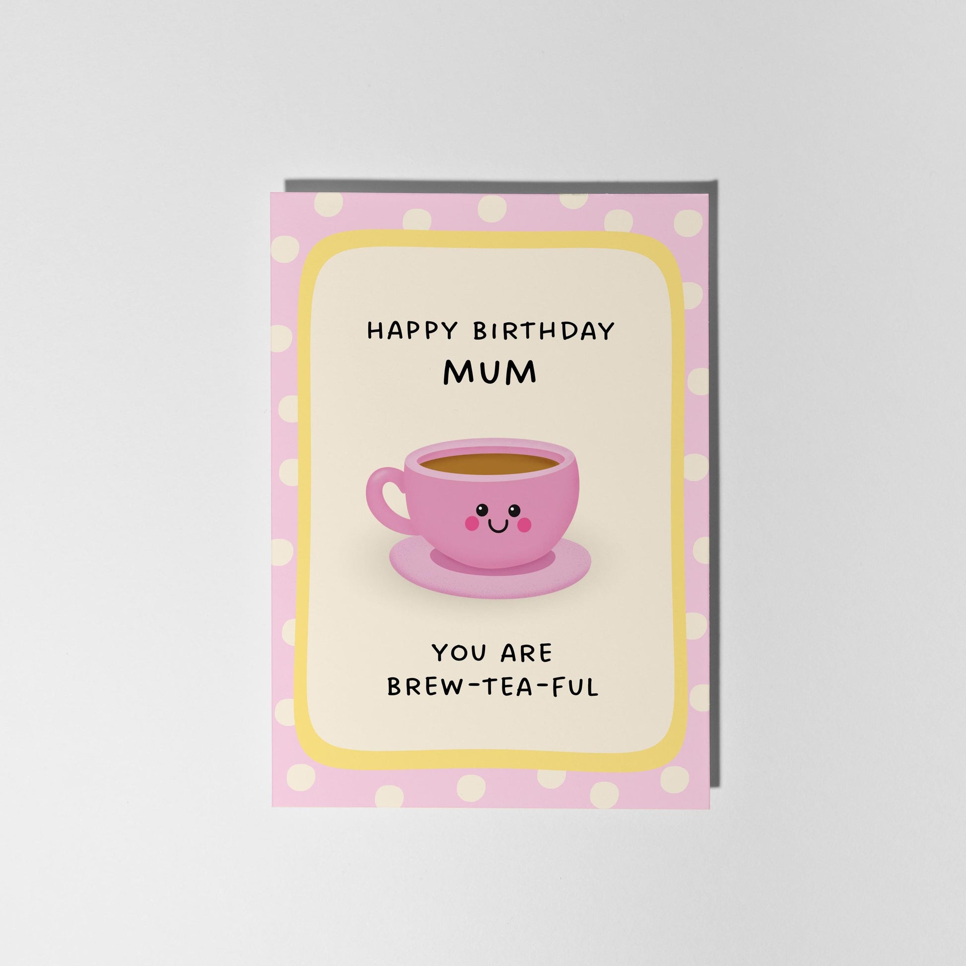 Mum Birthday Card, Brew-Tea-Ful Birthday Card for Mum - PulpKo