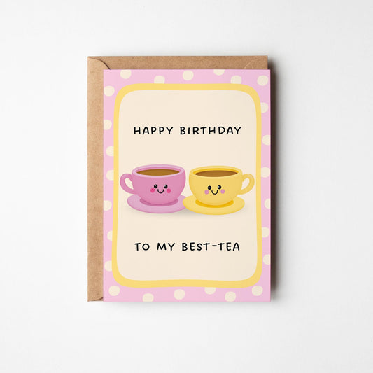 Best Friend Birthday Card – “To My Best-Tea” Funny Tea Birthday Card for Friend - PulpKo