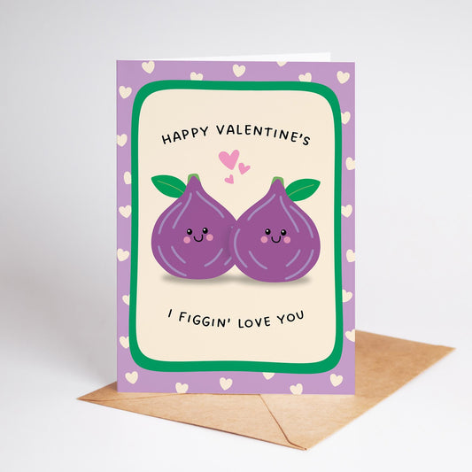 Happy Valentines, I Figgin' Love You, Valentine's Pun Card - PulpKo
