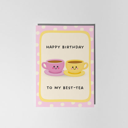 Best Friend Birthday Card – “To My Best-Tea” Funny Tea Birthday Card for Friend - PulpKo