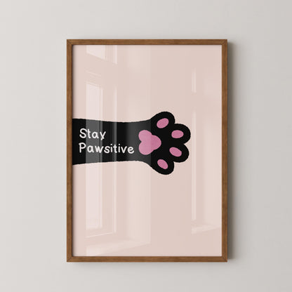 Stay Pawsitive Wall Art Print, Cat Paw Print, Motivational Quote Print - PulpKo