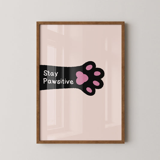 Stay Pawsitive Wall Art Print, Cat Paw Print, Motivational Quote Print - PulpKo