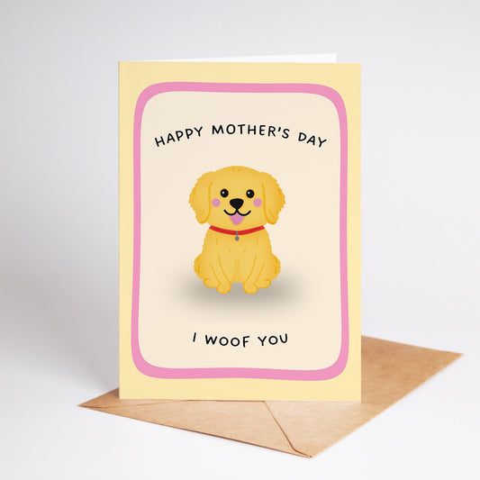 Dog Mum Mother’s Day Card, I Woof You, Mother’s Day Greeting Card - PulpKo