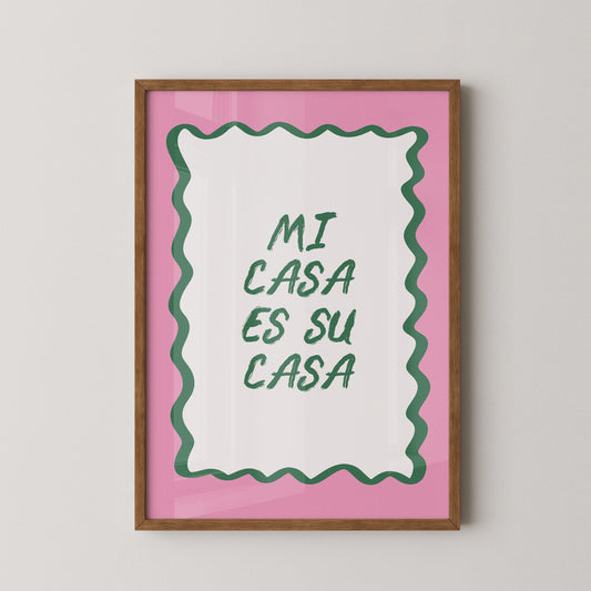 Mi Casa Es Su Casa Print, Quote Wall Art, Pink Green Home Decor, Housewarming Gift - PulpKo