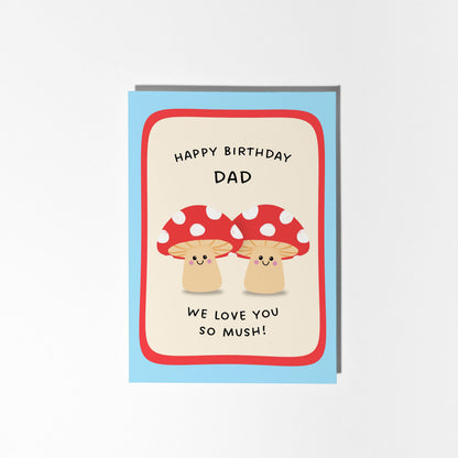 Happy Birthday Dad Card, Funny Dad Birthday Card, Cute Mushroom Card, From Kids Birthday Card - PulpKo