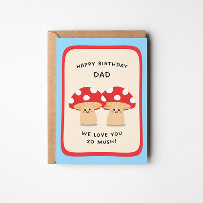 Happy Birthday Dad Card, Funny Dad Birthday Card, Cute Mushroom Card, From Kids Birthday Card - PulpKo