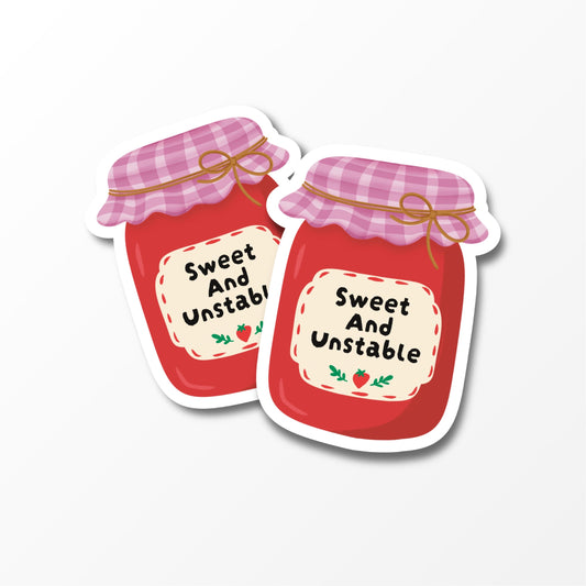 Sweet and Unstable Sticker, Funny Cute Sticker, Jam Jar Sticker, Laptop Water Bottle Sticker - PulpKo