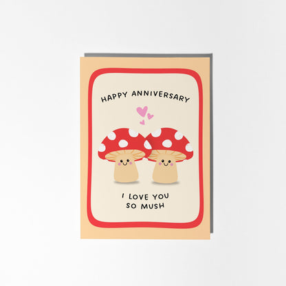 I Love You So Mush Anniversary Card, Mushroom Pun, Card for Partner, Anniversary Gift - PulpKo