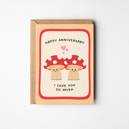 I Love You So Mush Anniversary Card, Mushroom Pun, Card for Partner, Anniversary Gift - PulpKo