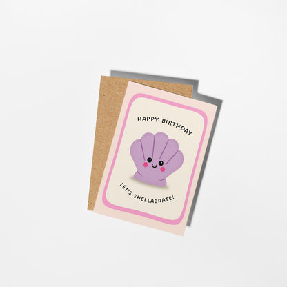 Let’s Shellabrate Birthday Card, Funny Birthday Card, Cute Sea Shell Card, Pun Birthday Card, Card for Friend - PulpKo