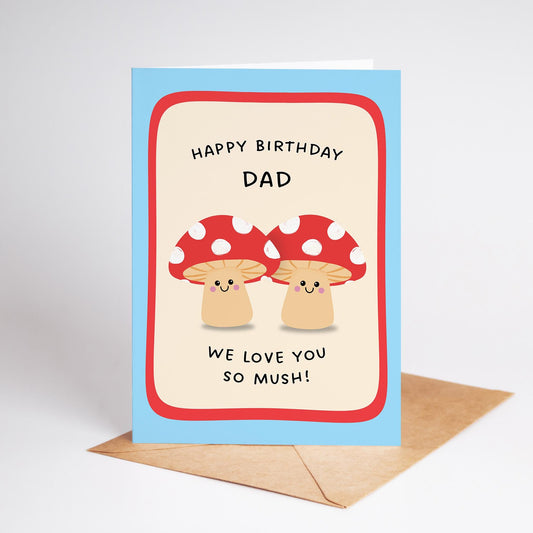 Happy Birthday Dad Card, Funny Dad Birthday Card, Cute Mushroom Card, From Kids Birthday Card - PulpKo