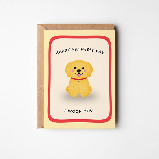 I Woof You Dad Father’s Day Card, Funny Dad Card, Dog Dad Card - PulpKo