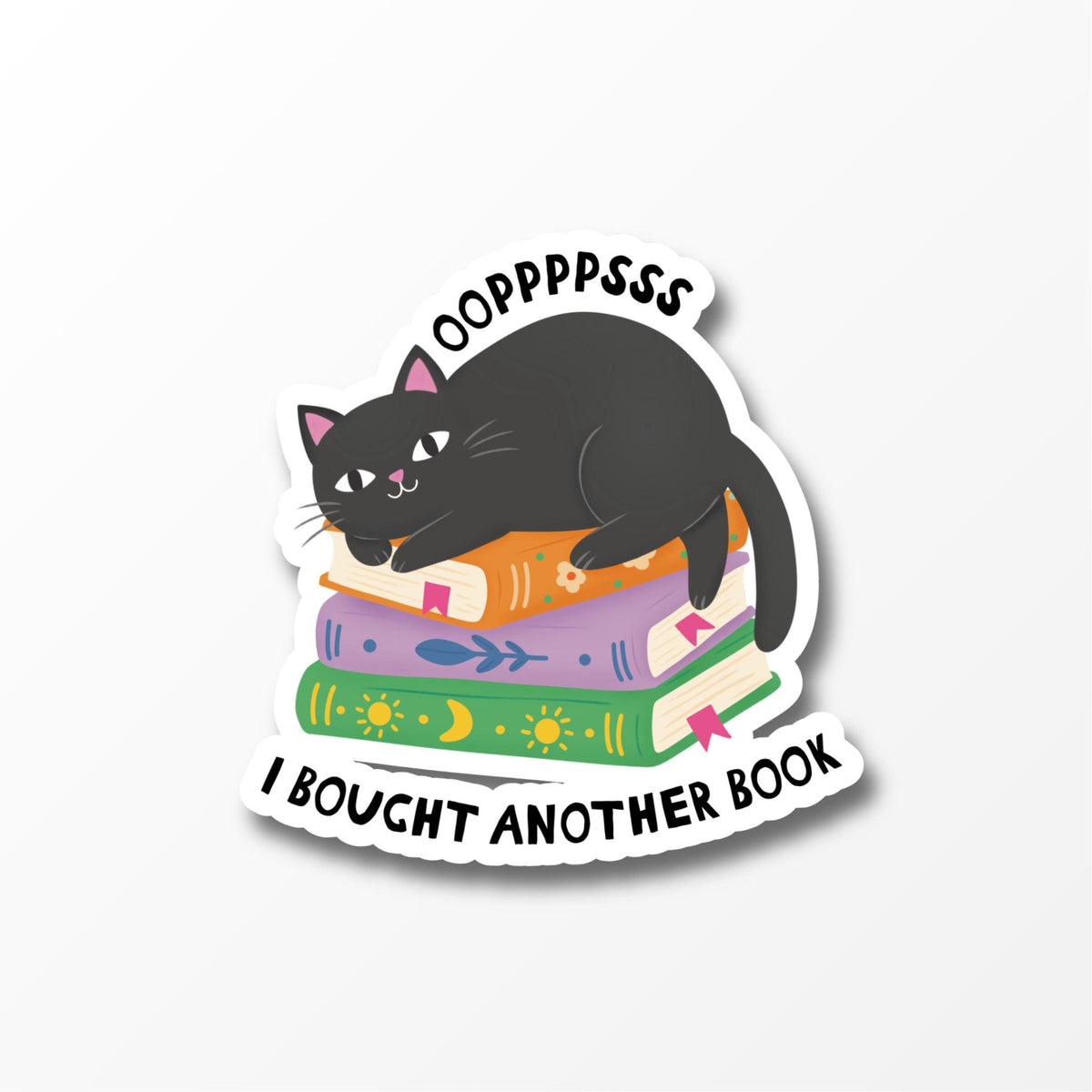 Oops I Bought Another Book Illustrated Sticker, Cute Cat Sticker for Bookworm or Cat Lover - PulpKo