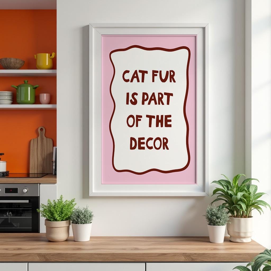 Cat Fur Is Part Of The Decor Wall Art Print, Funny Cat Wall Art Print, Cat Owner Gift - PulpKo