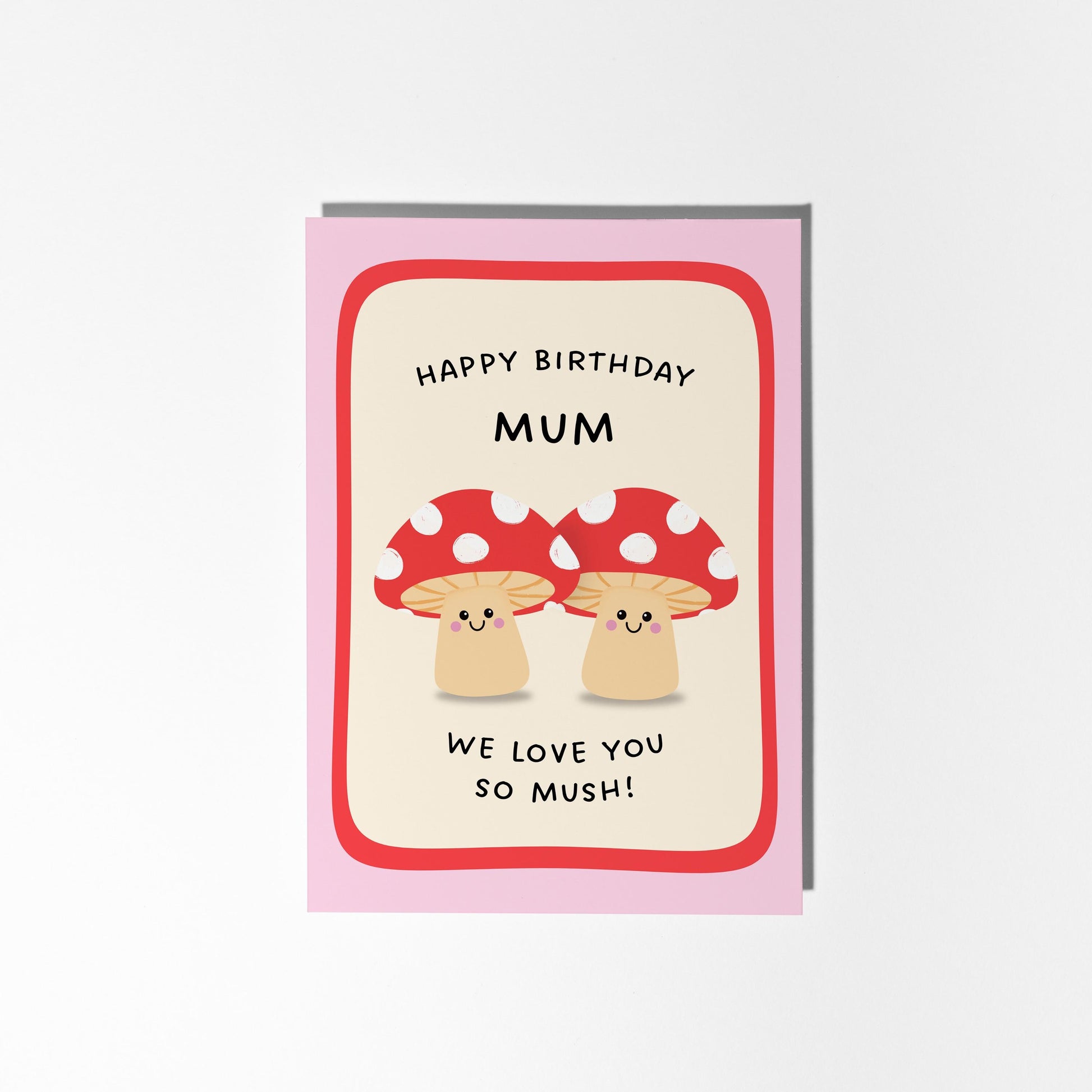 Happy Birthday Mum Card, Funny Mum Birthday Card, Cute Mushroom Card, From Kids Birthday Card - PulpKo