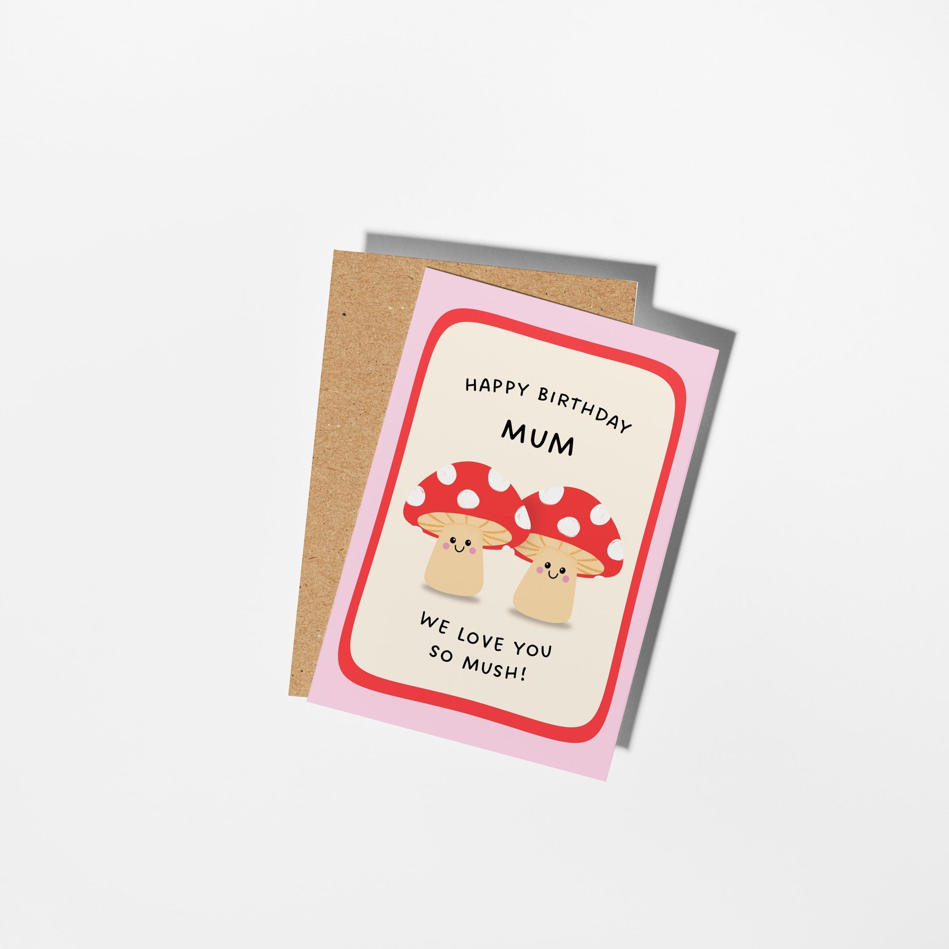 Happy Birthday Mum Card, Funny Mum Birthday Card, Cute Mushroom Card, From Kids Birthday Card - PulpKo