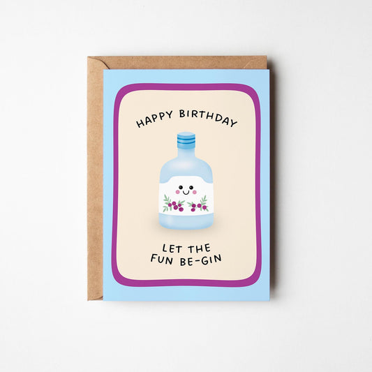 Gin Lover Birthday Card, Let The Fun Be-Gin Illustrated Card, Gift for Her - PulpKo