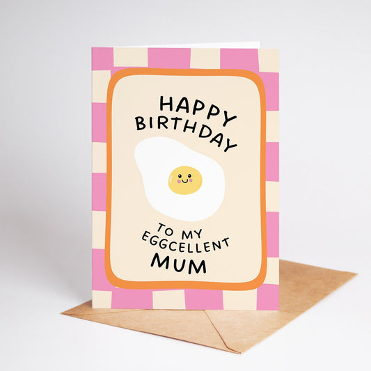 Happy Birthday To My Eggcellent Mum Pun Card, Cute Birthday Card for Mum - PulpKo