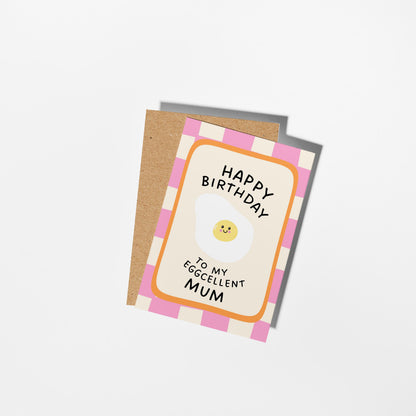 Happy Birthday To My Eggcellent Mum Pun Card, Cute Birthday Card for Mum - PulpKo