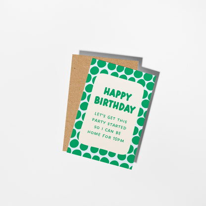 Let's Get This Party Started Home For 10pm Card, Funny Homebody Birthday Card - PulpKo