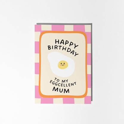 Happy Birthday To My Eggcellent Mum Pun Card, Cute Birthday Card for Mum - PulpKo