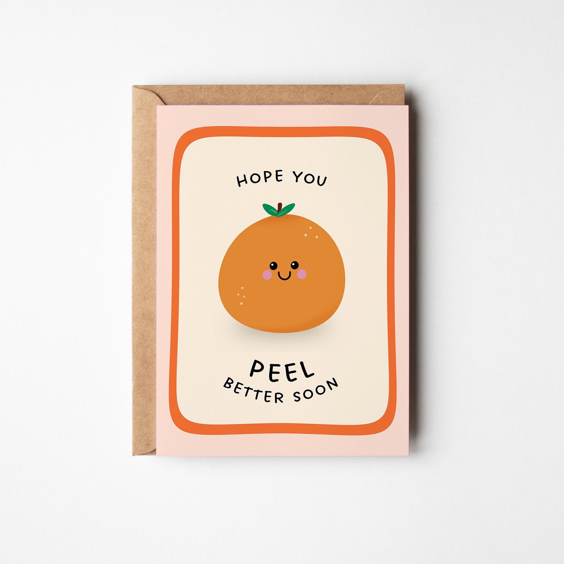 Hope You Peel Better Soon Orange Pun Card, Cute Get Well Soon Card - PulpKo