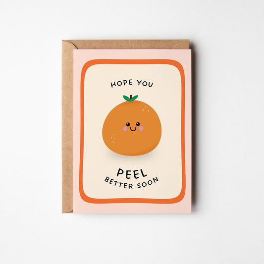 Hope You Peel Better Soon Orange Pun Card, Cute Get Well Soon Card - PulpKo