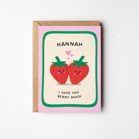 Personalised Love Card, Custom Name I Love You Berry Much Strawberry Pun Card - PulpKo