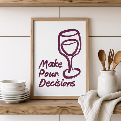 Make Pour Decisions Wall Art Print, Hand Drawn Kitchen Wall Art - PulpKo