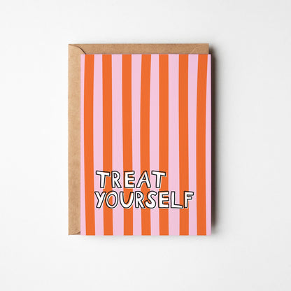 Treat Yourself Greeting Card, Motivational, Positive, Just Because, Fun Greeting Card - PulpKo