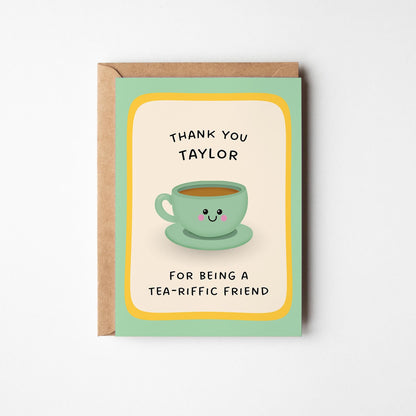 Personalised Thank You Card for Friend, Custom Tea Pun Thank You Card - PulpKo