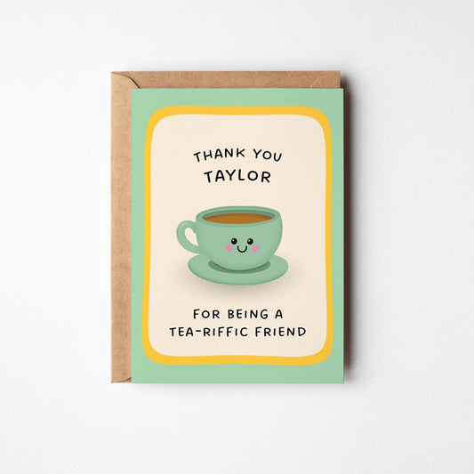 Personalised Thank You Card for Friend, Custom Tea Pun Thank You Card - PulpKo