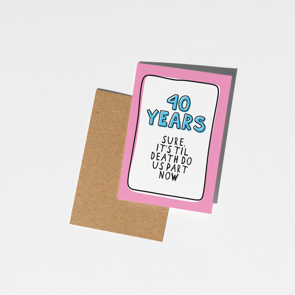 40th Anniversary Card, Funny 40 Year Anniversary Card, 40 Years Together Card, Ruby Wedding Anniversary, Card for Husband Wife Partner - PulpKo