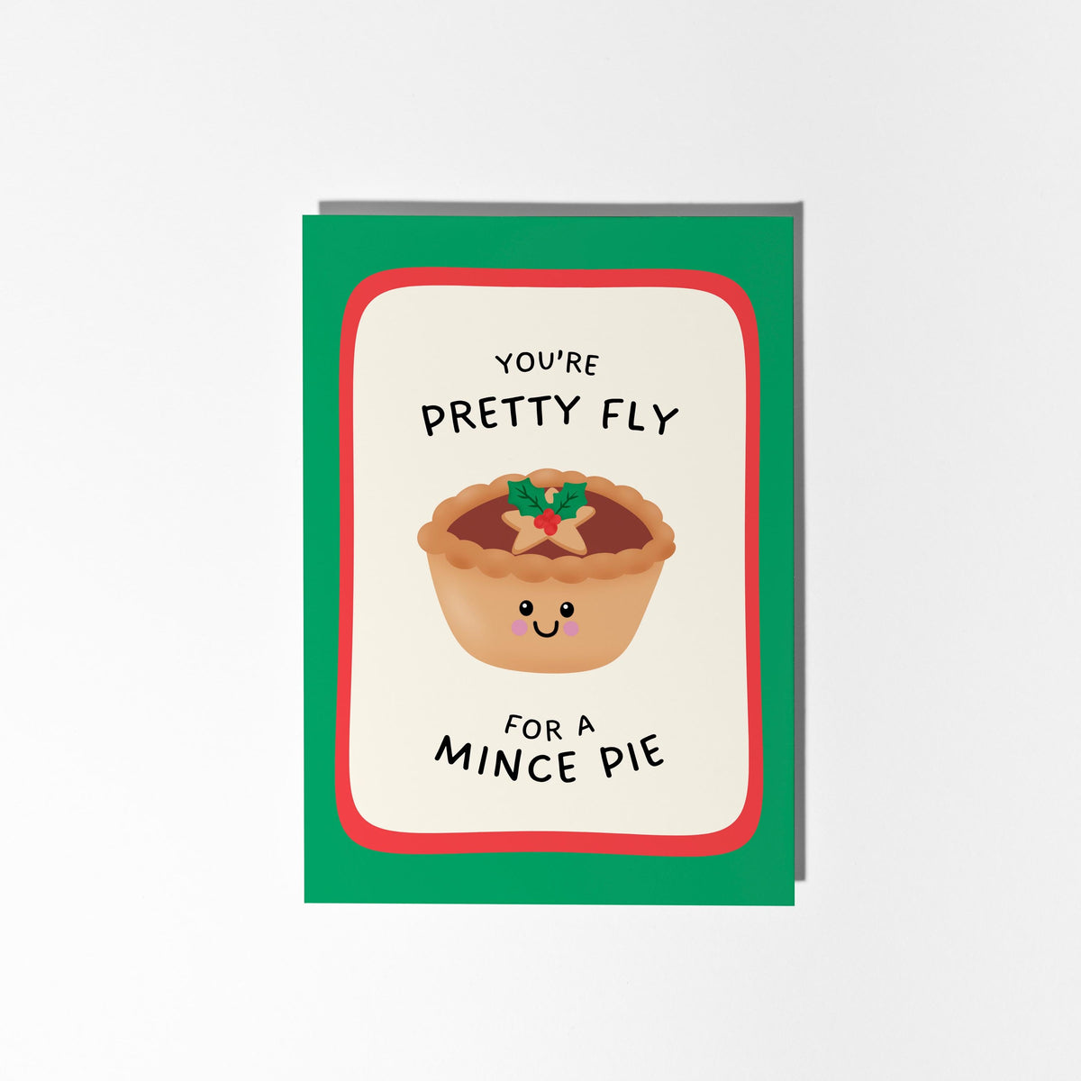 Mince Pie Christmas Card, You're Pretty Fly for a Mince Pie, Cute Xmas Card, Festive Food Pun Cardx - PulpKo