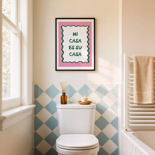 Mi Casa Es Su Casa Print
