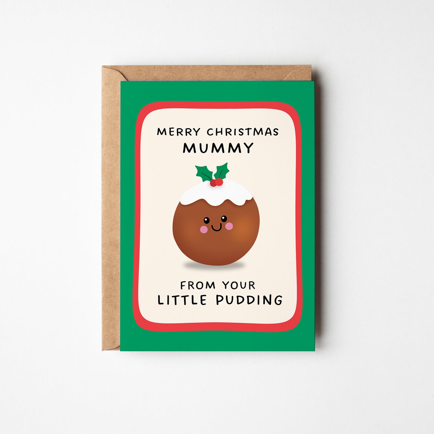 Merry Christmas Mummy From Your Little Pudding